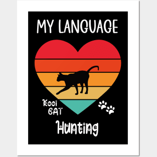 My Language Hunting Cat Posters and Art